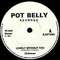 Chainsaw (UK-1) : Lonely Without You